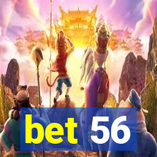 bet 56